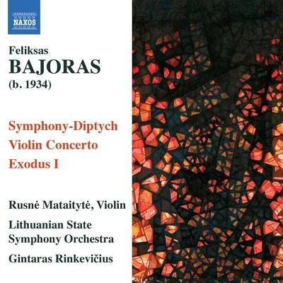 Gintaras RinkeviciusBAJORAS, F.: Symphony-DiptychViolin ConcertoExodus I (Mataityte, Lithuanian State Symphony, Rinkevicius)