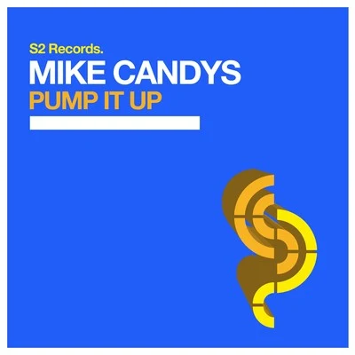 Mike CandysPump It Up