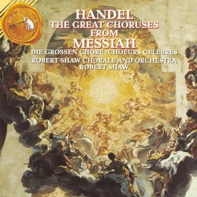 Robert ShawHändel: The Great Choruses From Messiah