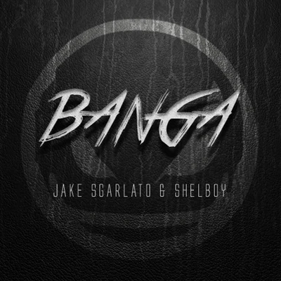 Jake SgarlatoSheezanBanga