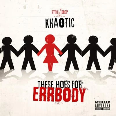 Khaotic/Trick DaddyThese Hoes for Everybody