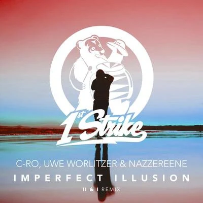 Uwe WorlitzerImperfect Illusion (II & I Remix)