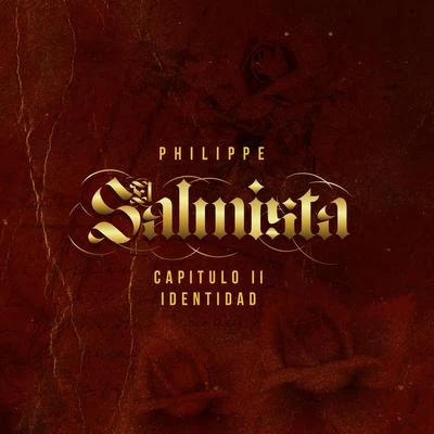 El PhilippeEl Salmista II: Identidad