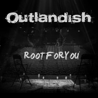 OutlandishRoot For You