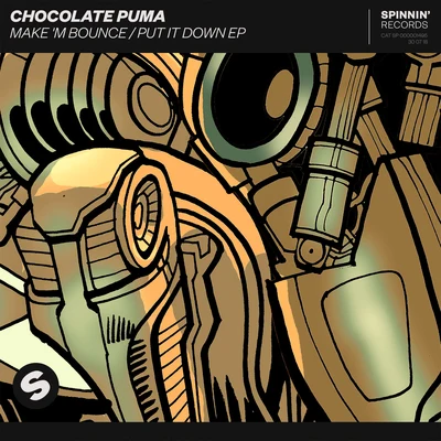 Chocolate Puma/Sunnery James & Ryan MarcianoMake M BouncePut It Down EP