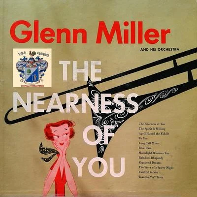 The Modernaires/Glenn Miller and His OrchestraThe Nearness of You