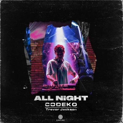 CodekoAll Night (feat. Trevor Jackson)