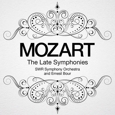 SWF Symphony Orchestra Baden-Baden/Ernest Bour/Szabolos Esztenyi/Kazimierz SerockiMozart: The Late Symphonies