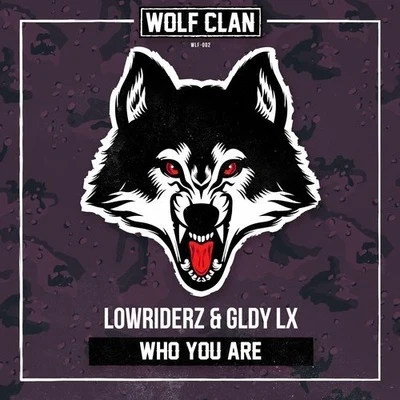 GLDY LXSub Zero ProjectWho You Are