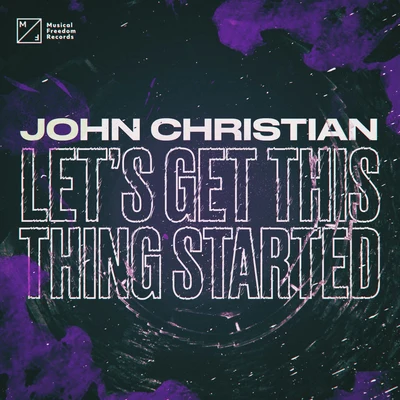 John ChristianJacky GrecoLets Get This Thing Started