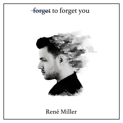 Renè Miller/NeptunicaForget to Forget You