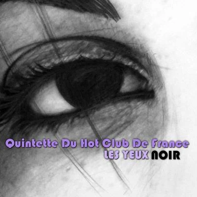 Quintette du Hot Club de FranceLes Yeux Noir