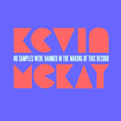 Admin/Kevin McKay/Quintino & Blasterjaxx/Grum/Ovr Kill/Small PyramidsNo Samples Were Harmed In The Making Of This Record