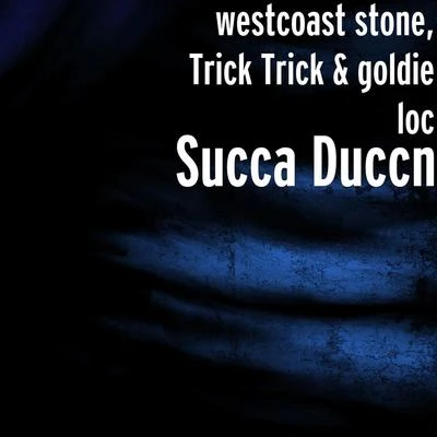 Trick TrickEminemSucca Duccn