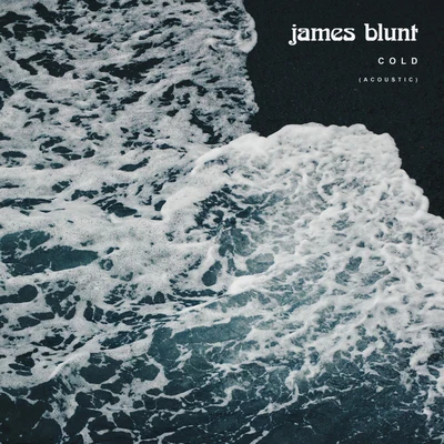 James BluntCold (Acoustic)