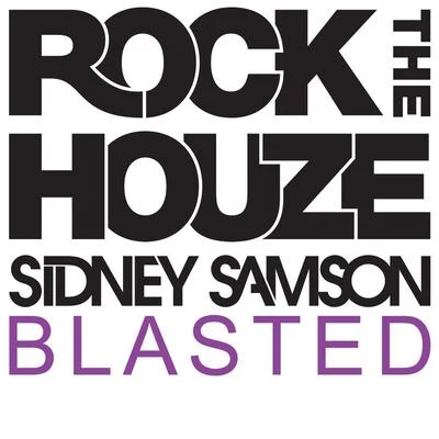 Sidney Samson/MC AmbushBlasted