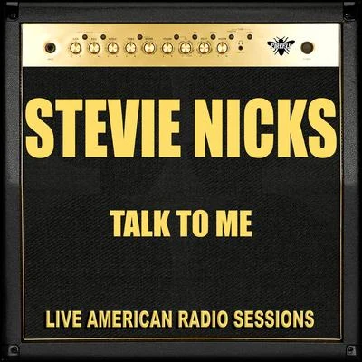 Stevie NicksTalk To Me (Live)