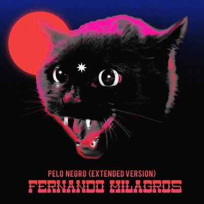 Fernando MilagrosPelo Negro (Extended Version)