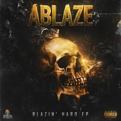 Ablaze/Chef Chay/Kozmoz/HypheX/Scarbelly/Quintino & Blasterjaxx/Flexx Calibur/Nanoo/Astomi/ZixtoneBlazin Hard EP