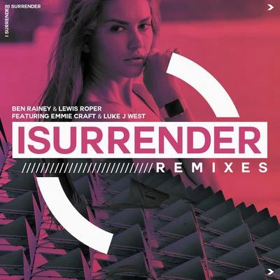 Ben RaineyDanny DeardenI Surrender (Remixes)