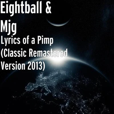 EightballLyrics of a Pimp (Classic Album Remastered Version 2013)