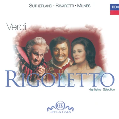 Dame Joan SutherlandUwe Christian HarrerIngomar RainerRichard BonyngeWiener SangerknabenNEW PHILHARMONIA ORCHESTRAChorus ViennensisWiener VolksopernorchesterThe Ambrosian SingersVerdi: Rigoletto - Highlights