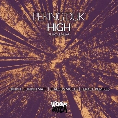 Peking Duk/Nicole MillarHigh (Remixes)