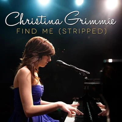 Christina Grimmie/Ryan BrownFind Me (Stripped)