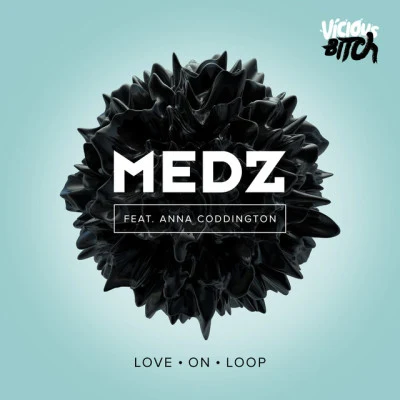 MEDZ/TadeuszLove On Loop