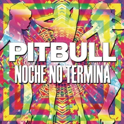 El Chombo/Pitbull/Cutty Ranks/Karol GNoche No Termina