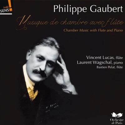 Philippe Berrod/Alexandre Gattet/vincent lucas/Emmanuel Strosser/André CazaletGaubert: Musique de chambre avec flûte et piano