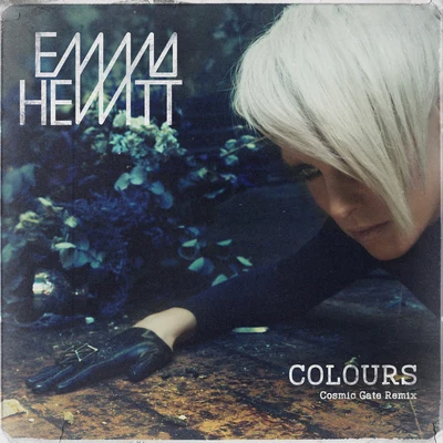 Emma HewittColours (Cosmic Gate Remix)