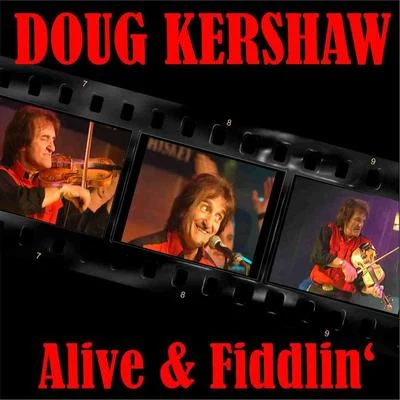 Doug KershawAlive & Fiddlin