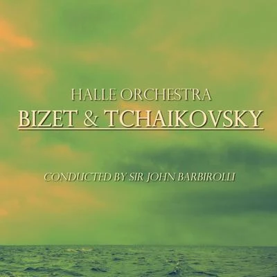 Sir John BarbirolliEdward ElgarThe HalléBizet & Tchaikovsky