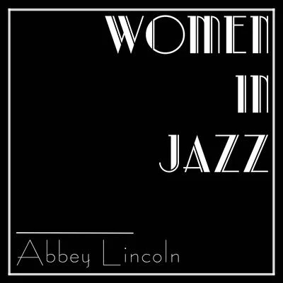 Abbey LincolnHank JonesWomen In Jazz: Abbey Lincoln