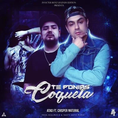 Invictus BoyzTe Ponias Coqueta (feat. Atao Tfb & Crisper Natural)