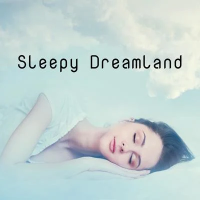 Deep Sleep Music AcademySleepy Dreamland: Binaural Ambient Music to Help You Sleep Deeply