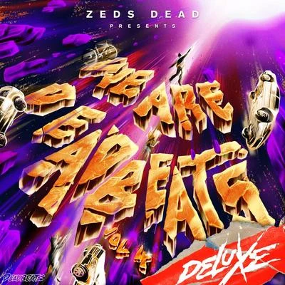 Zeds DeadWe Are Deadbeats (Vol. 4Deluxe)