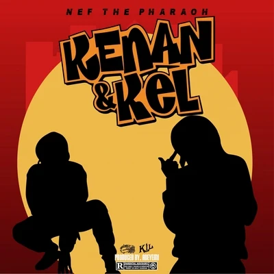 Nef The Pharaoh/ShooterGang KonyKenan & Kel