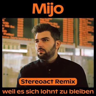 StereoactWeil es sich lohnt zu bleiben (Stereoact Remix)