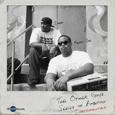 The Other Guys/Dyelow/CrackthesafeSeeds of Ambition: Instrumentals