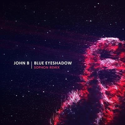 John B/DigitalBlue Eyeshadow (Sophon Remix)