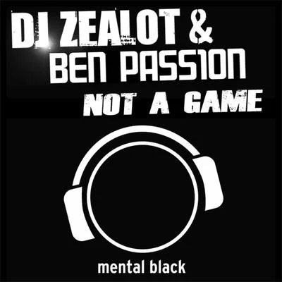 DJ ZealotNot a Game