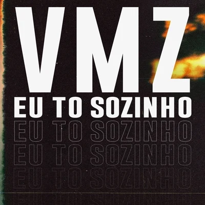 Sadstation/VMZEu to Sozinho