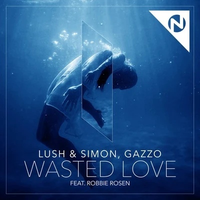 GazzoWasted Love