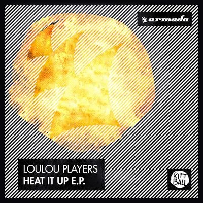 Loulou Players/Just @mi/Boris Roodbwoy/Sean Garnier/Lessovsky/Natema/Andruss/Andrew Rai/Sammy W & Alex E/Vika GrandHeat It Up E.P