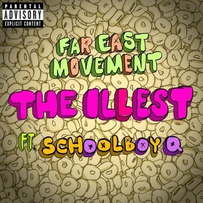 Far East MovementThe Illest (feat. ScHoolboy Q)