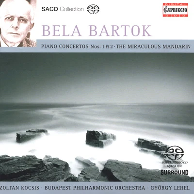 Zoltán KocsisBARTOK, B.: Piano Concertos Nos. 1 and 2 The Miraculous Mandarin Suite (Kocsis, Budapest Philharmonic, Lehel)