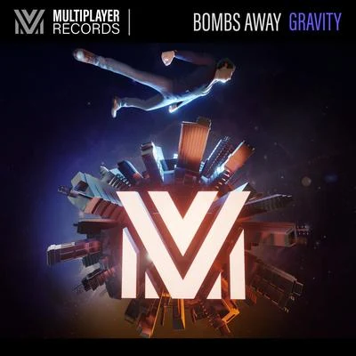 Bombs AwayGravity