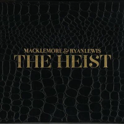 Macklemore/WindserThe Heist